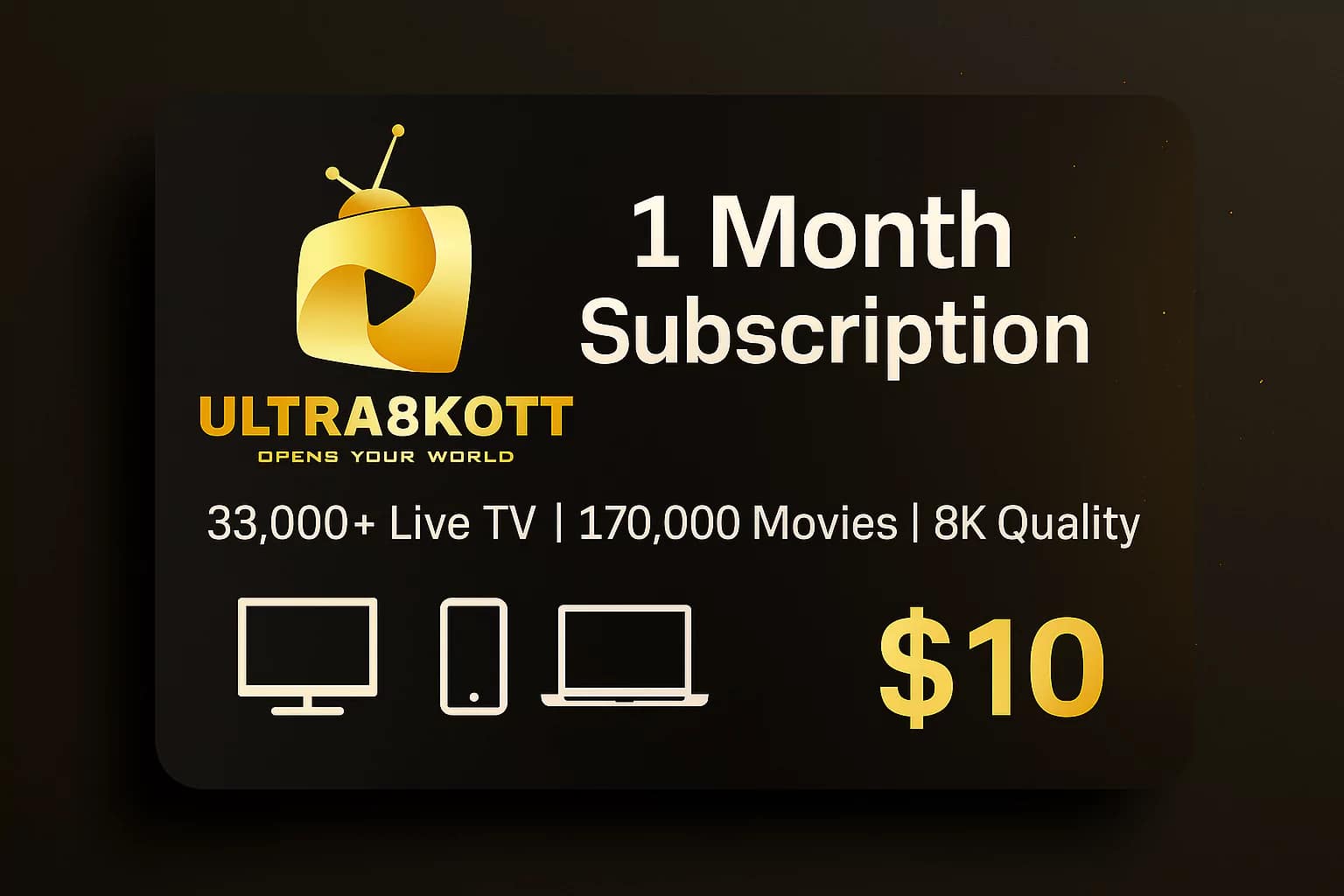 🟡 ULTRA 8K OTT – 1 Month IPTV Subscription
